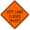 Left Lane Closed 1500FT Sign