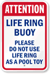 Don’t Use Life Ring As Pool Toy Sign