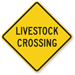 Livestock Crossing Sign