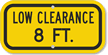 Low Clearance 8 Ft. Sign