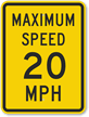 Maximum Speed 20 Sign