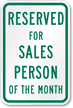 Reserved For Salesperson of the Month Sign