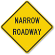 Narrow Roadway Sign