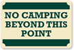 No Camping Beyond Point Sign