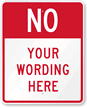 No [custom text] Sign