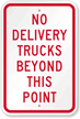 No Delivery Trucks Beyond This Point Sign