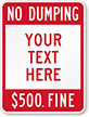 No Dumping $500 Fine Custom Sign