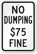 No Dumping $75 Fine Sign