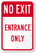 No Exit Entrance Sign