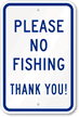 Please No Fishing Thank You Sign