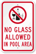No Glass Allowed In Pool Area Sign