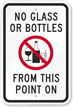 No Glasses Or Bottles From This Point Sign