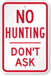 No Hunting Don’t Ask Sign