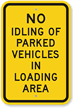 No Idling Loading Area Sign