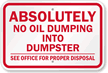 Absolutely No Oil Dumping Into Dumpster Sign