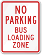 No Parking Bus Loading Zone Sign