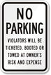 No Parking Violators Ticketed, Booted Or Towed Sign