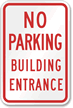 No Parking Building Entrance Sign