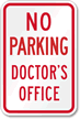 No Parking Doctor's Office Sign