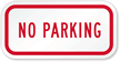 Reflective Aluminum No Parking Sign, Small