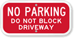 No Parking, Do Not Block Driveway Sign