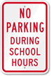 No Parking School Hours Sign