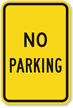 No Parking Sign, Bright Yellow