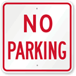 NO PARKING Sign