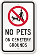 No Pets On Cemetery Grounds Sign