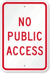 No Public Access Sign