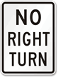 NO RIGHT TURN Aluminum Parking Sign