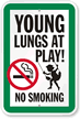 Young Lungs At Play No Smoking Sign