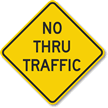 No Thru Traffic Sign