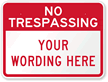 Custom No Trespassing Sign