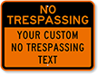 Custom No Trespassing Sign