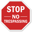 STOP: No trespassing sign