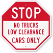 No Trucks Low Clearance Cars Only Sign