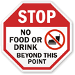 Stop: No Food or Drink Beyond Point Sign