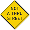 Not A Thru Street Sign