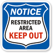 Notice Restricted Area Sign