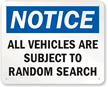 Notice Subject To Search Sign