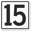 Parking Spot Number 15 Sign