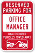 Reserved Parking For Office Manager Sign