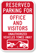 Reserved Parking For Office And Visitors Sign