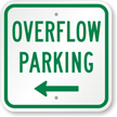 Overflow Parking with Left Arrow Sign