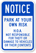 Park At Your Own Risk Sign