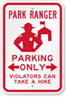 Park Ranger Parking Sign, Violators Take a Hike