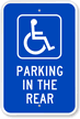 Parking In The Rear with Handicap Symbol Sign