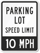 Parking Lot Speed Sign
