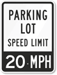 Parking Lot Speed Sign